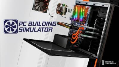 PC Building Simulator отдадут бесплатно - playground.ru