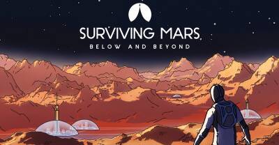 Surviving Mars - Состоялся релиз дополнения Below & Beyond для Surviving Mars - zoneofgames.ru