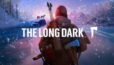 Создатели The Long Dark обещают новое сюжетное дополнение на 10 часов - gameinonline.com