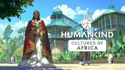 Открыт предзаказ на дополнение для Humankind с шестью культурами Африки - mmo13.ru