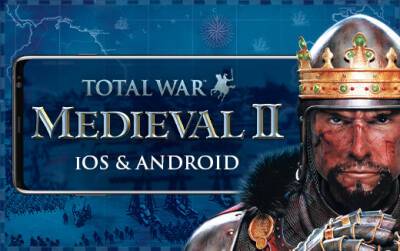 Total War: MEDIEVAL II выступит маршем на мобильные устройства этой весной - feralinteractive.com