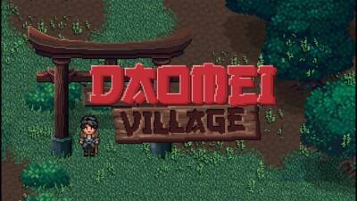 Анонсирован пиксельный симулятор фермы в китайском антураже Daomei Village - playisgame.com - Китай