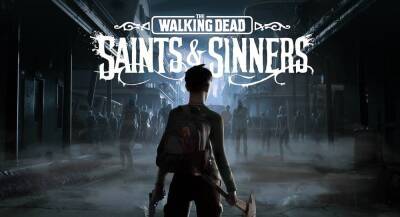 «The Walking Dead: Saints and Sinners» получит продолжение - etalongame.com
