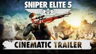 Карл Фэйрберн - Сюжетный кинематографический трейлер Sniper Elite 5 - playground.ru - Франция