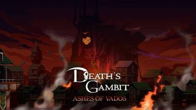 Анонсировано дополнение Ashes of Vados для ролевого экшена Death's Gambit - playisgame.com