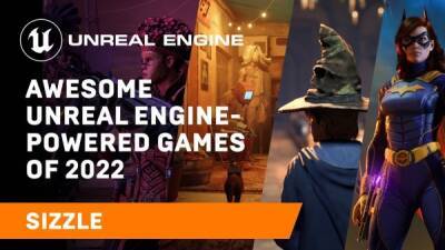 Epic Games посвятила ролик играм на Unreal Engine выходящим в 2022 году - playground.ru