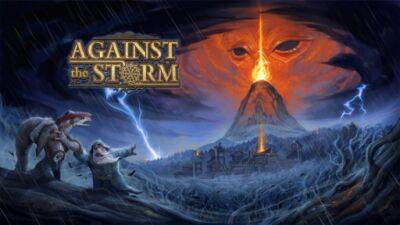 Against the Storm — мокрая работа - gamer.ru