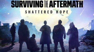 Дополнение Shattered Hope для выживалки Surviving the Aftermath выйдет 3 ноября - playisgame.com
