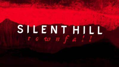 Konami официально анонсировала Silent Hill: Townfall - games.24tv.ua
