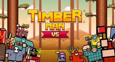 Состоялся пробный запуск Super Timberman VS - app-time.ru - Сша - Россия - Канада - Филиппины