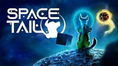 Запуск Space Tail: Every Journey Leads Home состоится 3 ноября - lvgames.info