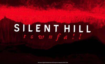 Стало известно, на каком движке разрабатывается Silent Hill: Townfall - fatalgame.com
