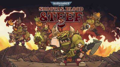 Состоялся запуск Warhammer 40,000: Shootas, Blood & Teef - lvgames.info