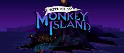 Рон Гилберт - Обзор Return to Monkey Island - gamemag.ru