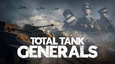 Анонсирован стратегический симулятор Total Tank Generals - playisgame.com - Польша