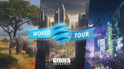 Состоялся релиз первого этапа «мирового тура» Cities: Skylines - cubiq.ru