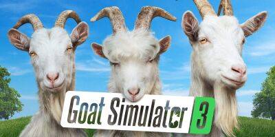 Первые 16 минут геймплея из Goat Simulator 3 - zoneofgames.ru