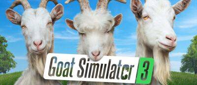 Отсылка на Skyrim и безудержное веселье в 16 минутах геймплея Goat Simulator 3 — игра уже вышла и получила неплохие оценки - gamemag.ru - Santa Monica