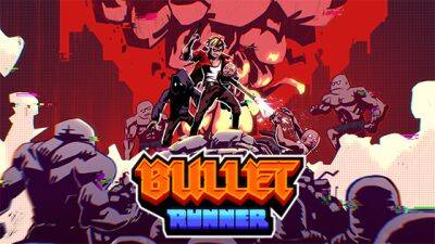 Bullet Runner получит пролог на 4 часа в конце ноября - lvgames.info