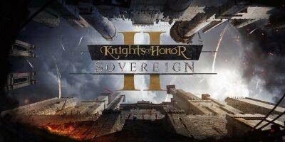 Honor Ii II (Ii) - Новое видео игрового процесса Knights of Honor II: Sovereign посвящено приключениям в Арагоне - zoneofgames.ru - Испания