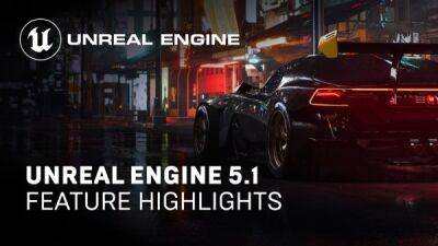 Новое официальное видео Unreal Engine 5.1 демонстрирует его ключевые особенности - playground.ru