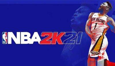 NBA 2K21 закроет серверы всего через 2 года после релиза - coop-land.ru