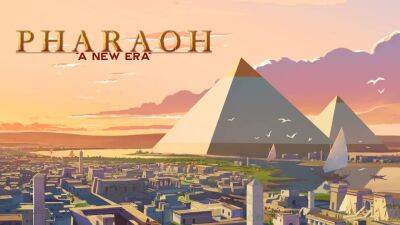 Градостроительная стратегия Pharaoh: A New Era выйдет в 2023 году - playisgame.com - Египет