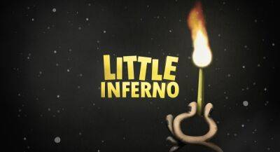Для Little Inferno выпустят рождественское дополнение - app-time.ru