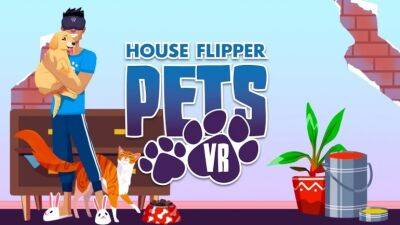 House Flipper Pets VR – ремонтируем квартиру с друзьями и верным псом - coop-land.ru