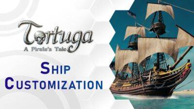 Стратегическое пиратское приключение Tortuga - A Pirate's Tale выйдет 19 января 2023 года - playground.ru