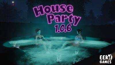 House Party: Обновление 1.0.6 [02/12/22] - wargm.ru