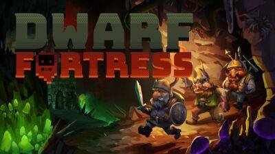 Множество разработчиков хвалят Dwarf Fortress в честь запуска в Steam - playground.ru