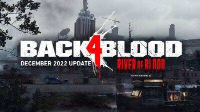 Back 4 Blood получила расширение River of Blood - lvgames.info