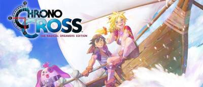 Square Enix анонсировала ремастер Chrono Cross для консолей и ПК — первый трейлер, скриншоты и подробности - gamemag.ru - Япония