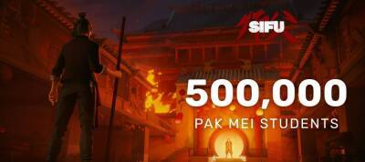 В Sifu за три дня сыграли 500 тысяч человек - zoneofgames.ru