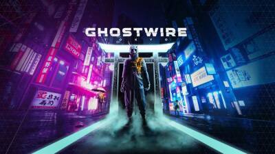 Sony указала дату релиза Ghostwire: Tokyo – проект выйдет 25 марта - coremission.net - Tokyo
