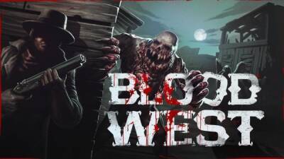 Шутер от первого лица на Диком Западе Blood West выйдет в раннем доступе Steam 10 февраля - playground.ru