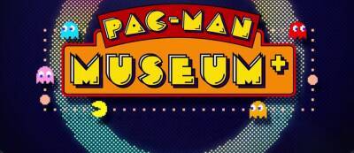 Коллекция Pac-Man Museum+ выйдет 27 мая и будет доступна в Xbox Game Pass с первого дня — трейлер - gamemag.ru
