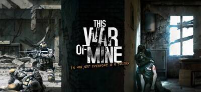 Бесплатно и навсегда: This War of Mine для GOG - zoneofgames.ru