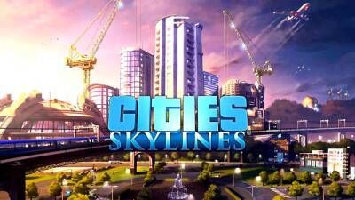 Халява: в EGS стартовала бесплатная раздача градостроительного симулятора Cities: Skylines - playisgame.com