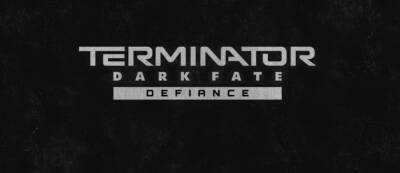 Стратегия Terminator: Dark Fate - Defiance больше не разрабатывается российской студией - gamemag.ru