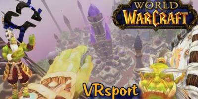 Игрок «побегал» по локациям World of Warcraft в VRChat - noob-club.ru
