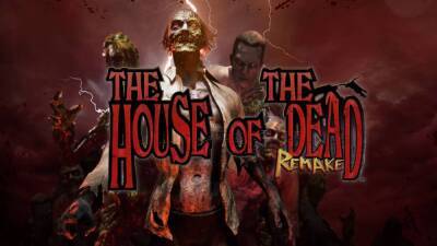 Анонсирован ремейк классического шутера House of the Dead - релиз в начале апреля - playisgame.com