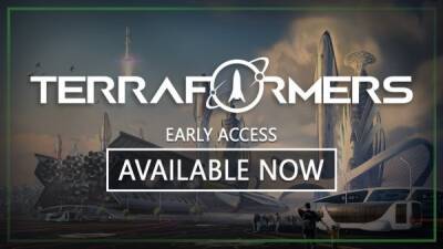 У вас есть шанс принять участие в терраформировании Марса - стратегия Terraformers доступна в Steam - playground.ru