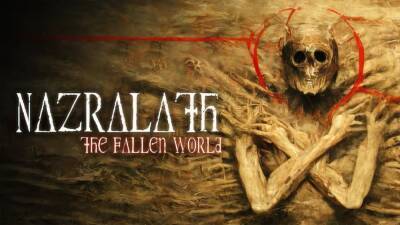 Г.Ф.Лавкрафт - H.Lovecraft - Анонсирован ещё один мрачный соулслайк Nazralath: The Fallen World - playisgame.com - Польша
