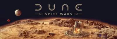 Стратегия Dune: Spice Wars неплохо стартовала в Steam - playground.ru