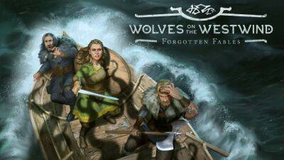 Выход новеллы Forgotten Fables — Wolves on the Westwind состоится 25 мая - lvgames.info