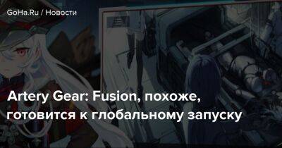 Artery Gear: Fusion, похоже, готовится к глобальному запуску - goha.ru