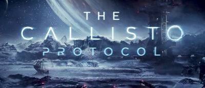 Глен Скофилд - На следующей неделе появятся новости по хоррору The Callisto Protocol от автора Dead Space - gamemag.ru