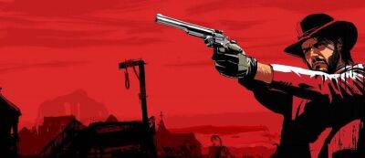 Red Dead Redemption - Крис Клиппель - "Это правда": Журналист подтвердил перенос Red Dead Redemption на современные консоли — ПК-релиз тоже возможен - gamemag.ru - Франция